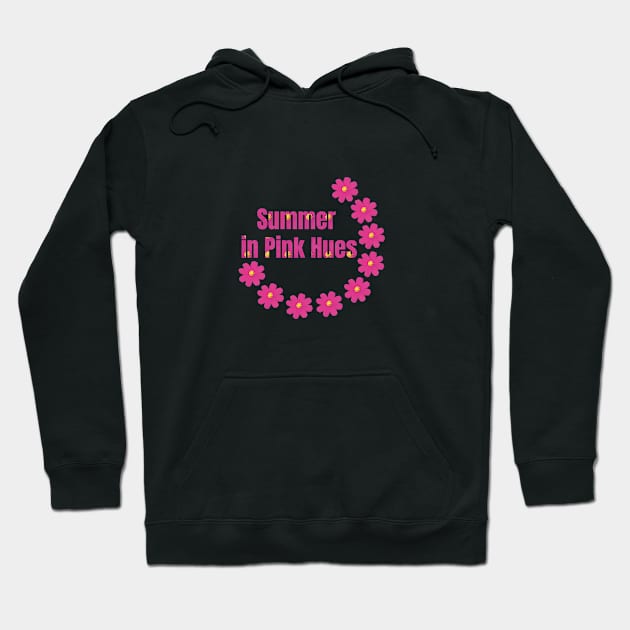 The Inscription "Summer in Pink Hues" is Decorated with Pink Blossoms Hoodie by OksBPrint